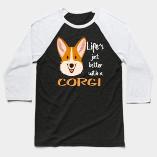 Life'S Just Better With a Corgi (208) Baseball T-Shirt